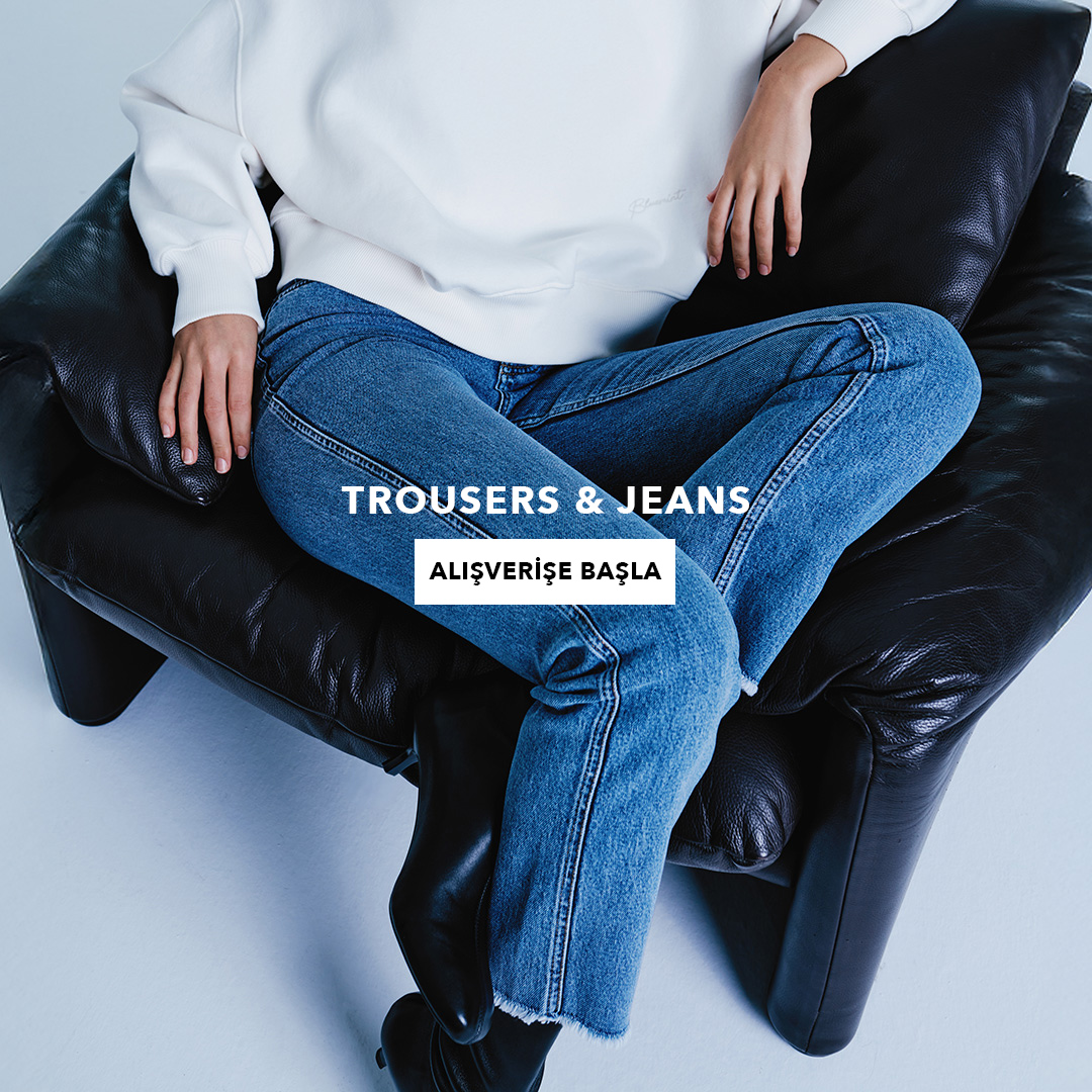 TROUSERS & JEANS